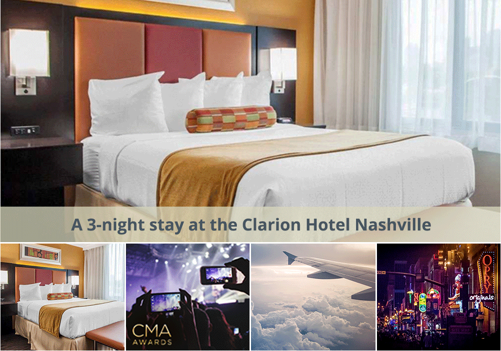 You and 5 Friends Could Win: 3-night stay at the Clarion Hotel Nashville, 6 tickets to the CMA awards, Round-trip airfare, Customized Nashville experience