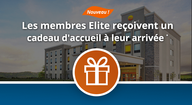 Nouveau ! Juste pour vous : Un cadeau d'accueil à votre arrivéeBénéficiez des avantages du statut Elite