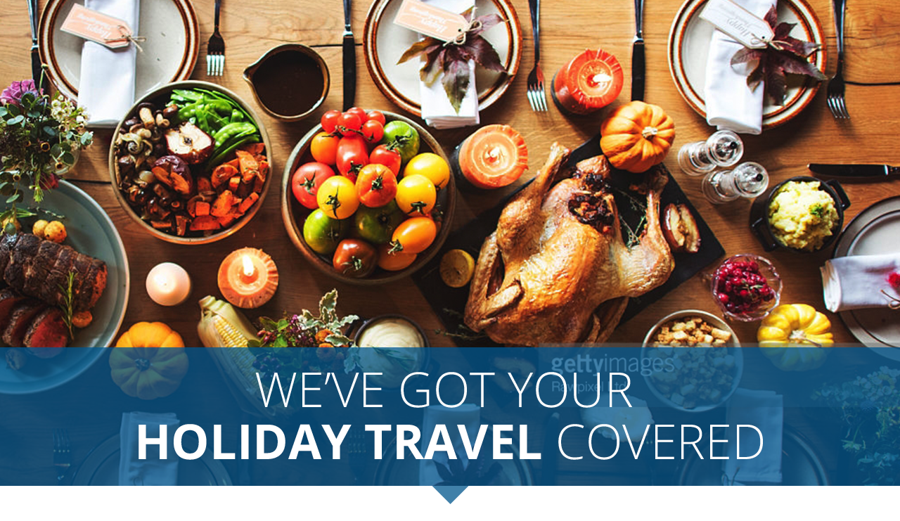We've Got Your Holiday Travel Covered