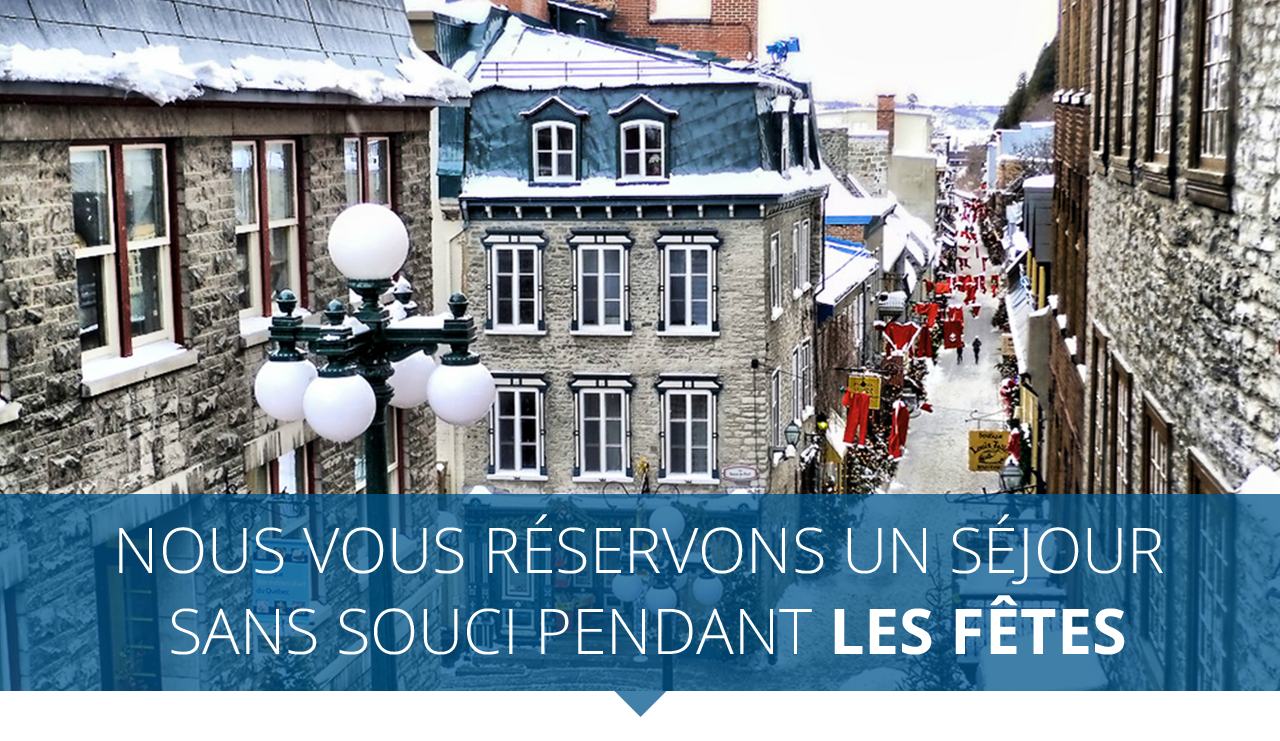 Nous vous réservons un séjour sans souci pendant les Fêtes