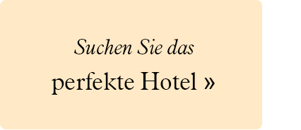 Suchen Sie das perfekte Hotel.