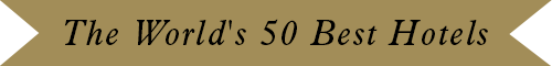 Gold banner with the text 'The World's 50 Best Hotels'