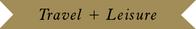 Gold banner with the text 'Travel + Leisure'