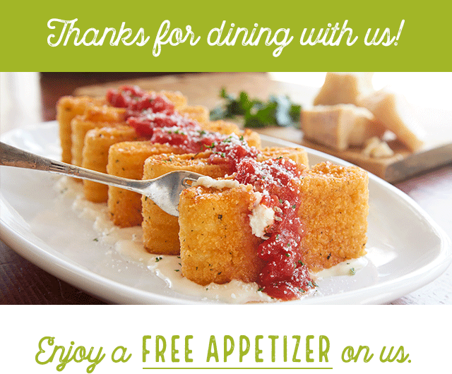 Let’s start things off right. Enjoy a free appetizer on us!
