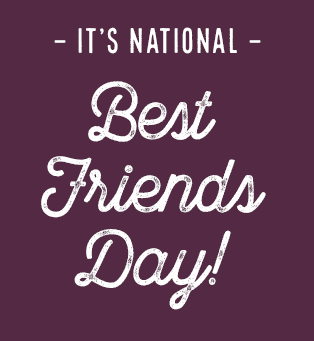 It's National Best Friends Day!