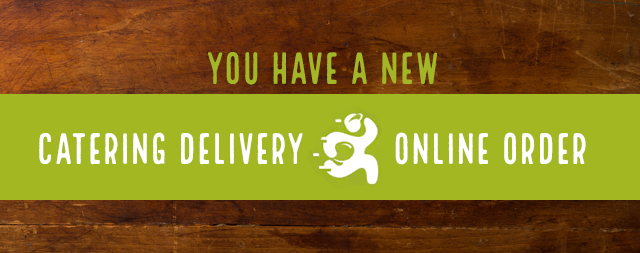 You have a new Catering Delivery Online Order