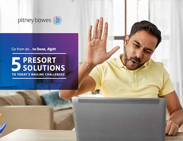 Get the eBook: 5 Presort Solutions to Today's Mailing Challenges
