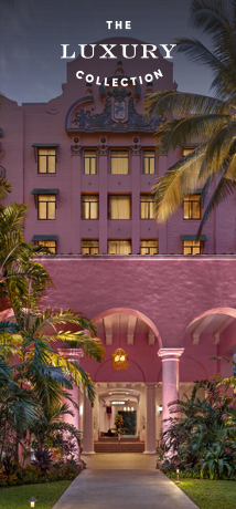 The Royal Hawaiian, a Luxury Collection Resort, Waikiki; Links to website.