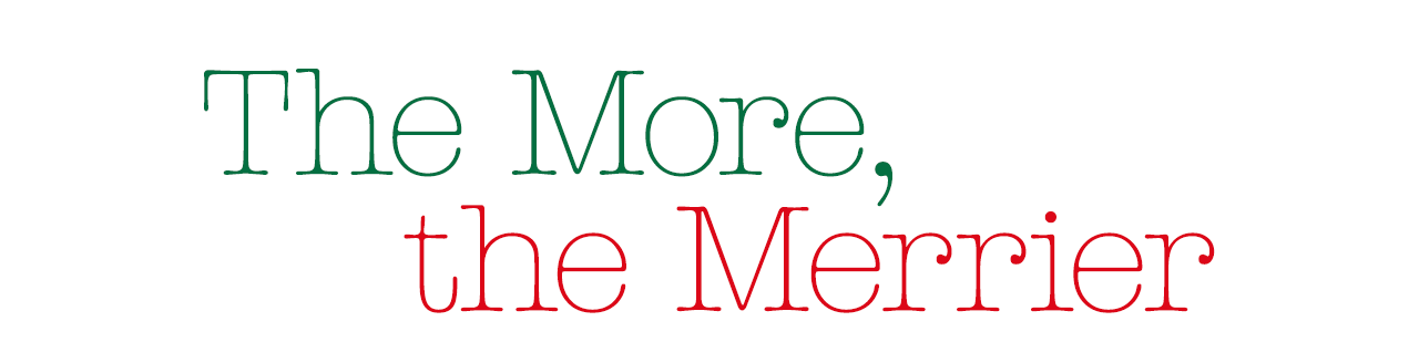 The More, the Merrier