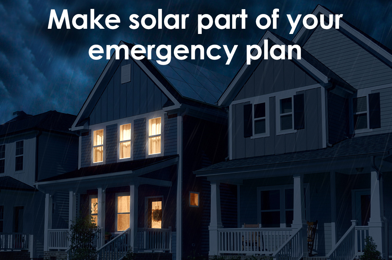 Make solar part of your emergency plan